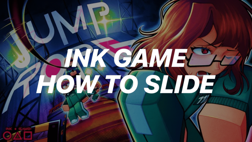 How to Slide in Ink Game