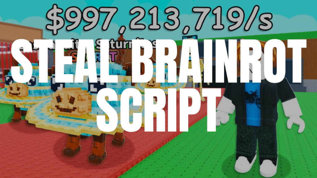 steal a brainrot script